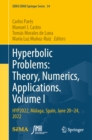 Hyperbolic Problems: Theory, Numerics, Applications. Volume I : HYP2022, Malaga, Spain, June 20-24, 2022 - eBook