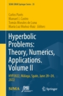 Hyperbolic Problems: Theory, Numerics, Applications. Volume II : HYP2022, Malaga, Spain, June 20-24, 2022 - eBook