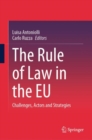 The Rule of Law in the EU : Challenges, Actors and Strategies - eBook