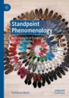 Standpoint Phenomenology : Methodologies of Breakdown, Sign, and Wonder - Book