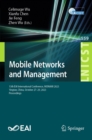 Mobile Networks and Management : 13th EAI International Conference, MONAMI 2023, Yingtan, China, October 27-29, 2023, Proceedings - eBook