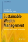 Sustainable Wealth Management : Directing Capital Towards Sustainability - Book