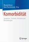 Komorbiditat : Symptome, Zustande, Verhalten und Behandlungen - eBook