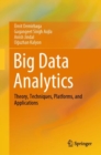 Big Data Analytics : Theory, Techniques, Platforms, and Applications - eBook