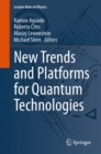 New Trends and Platforms for Quantum Technologies - Book