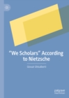"We Scholars" According to Nietzsche - eBook