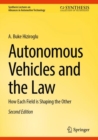 Autonomous Vehicles and the Law : How Each Field is Shaping the Other - eBook