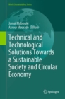 Technical and Technological Solutions Towards a Sustainable Society and Circular Economy - Book