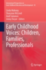 Early Childhood Voices: Children, Families, Professionals - eBook