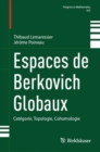 Espaces de Berkovich Globaux : Categorie, Topologie, Cohomologie - eBook