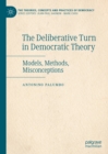 The Deliberative Turn in Democratic Theory : Models, Methods, Misconceptions - eBook