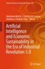 Artificial Intelligence and Economic Sustainability in the Era of Industrial Revolution 5.0 - eBook