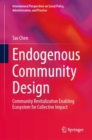 Endogenous Community Design : Community Revitalization Enabling Ecosystem for Collective Impact - eBook