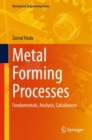 Metal Forming Processes : Fundamentals, Analysis, Calculations - Book