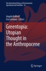 Greentopia: Utopian Thought in the Anthropocene - Book