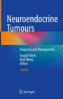 Neuroendocrine Tumours : Diagnosis and Management - eBook