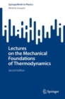 Lectures on the Mechanical Foundations of Thermodynamics - Book