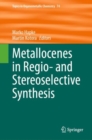 Metallocenes in Regio- and Stereoselective Synthesis - eBook