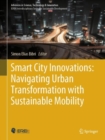 Smart City Innovations: Navigating Urban Transformation with Sustainable Mobility - eBook