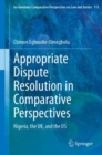 Appropriate Dispute Resolution in Comparative Perspectives : Nigeria, the UK, and the US - eBook