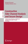 Constructive Side-Channel Analysis and Secure Design : 15th International Workshop, COSADE 2024, Gardanne, France, April 9–10, 2024, Proceedings - Book