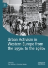 Urban Activism in Western Europe from the 1950s to the 1980s - eBook