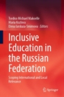 Inclusive Education in the Russian Federation : Scoping International and Local  Relevance - eBook
