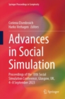 Advances in Social Simulation : Proceedings of the 18th Social Simulation Conference, Glasgow, UK, 4-8 September 2023 - eBook