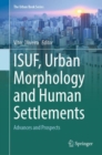 ISUF, Urban Morphology and Human Settlements : Advances and Prospects - eBook