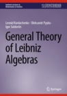 General Theory of Leibniz Algebras - Book