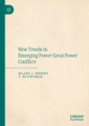 New Trends in Emerging Power-Great Power Conflicts - eBook