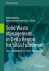 Solid Waste Management in Delta Region for SDGs Fulfillment : Delta Sustainability by Waste Management - eBook