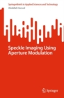 Speckle Imaging Using Aperture Modulation - Book