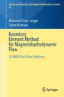Boundary Element Method for Magnetohydrodynamic Flow : 2D MHD Duct Flow Problems - eBook