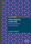 Global Majority Leadership : The Experience and Practice - Book