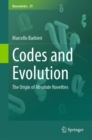 Codes and Evolution : The Origin of Absolute Novelties - eBook