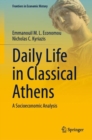 Daily Life in Classical Athens : A Socioeconomic Analysis - eBook