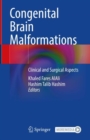 Congenital Brain Malformations : Clinical and Surgical Aspects - eBook