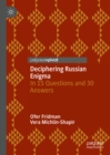 Deciphering Russian Enigma : In 15 Questions and 30 Answers - eBook