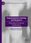 Organizational Listening and Response : Attending to External Stakeholders - eBook