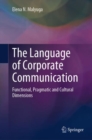 The Language of Corporate Communication : Functional, Pragmatic and Cultural Dimensions - eBook