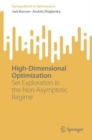 High-Dimensional Optimization : Set Exploration in the Non-Asymptotic Regime - eBook