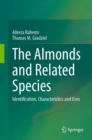 The Almonds and Related Species : Identification, Characteristics and Uses - Book