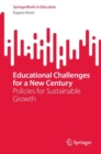 Educational Challenges for a New Century : Policies for Sustainable Growth - eBook
