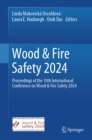 Wood & Fire Safety 2024 : Proceedings of the 10th International Conference on Wood & Fire Safety 2024 - eBook