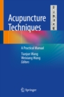 Acupuncture Techniques : A Practical Manual - eBook