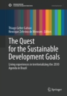 The Quest for the Sustainable Development Goals : Living experiences in territorializing the 2030 Agenda in Brazil - eBook