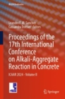 Proceedings of the 17th International Conference on Alkali-Aggregate Reaction in Concrete : ICAAR 2024 - Volume II - eBook