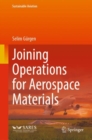 Joining Operations for Aerospace Materials - Book