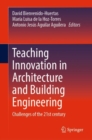 Teaching Innovation in Architecture and Building Engineering : Challenges of the 21st century - Book